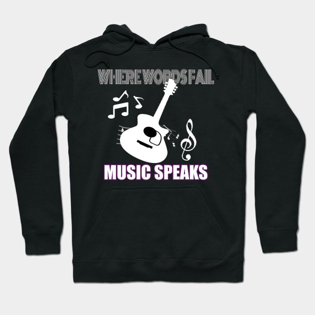 where words fail music speaks guitar | music lovers and dance | pop song Hoodie by stylechoc